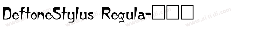 DeftoneStylus Regula字体转换